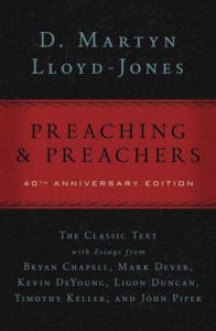 Preaching and Preachers - Lloyd Jones