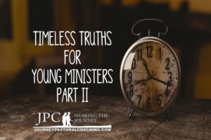 Timeless Truths for Ministers Pt II