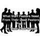 What Staff Pastors Need From Their Lead Pastors Part II:  In Their Own Words