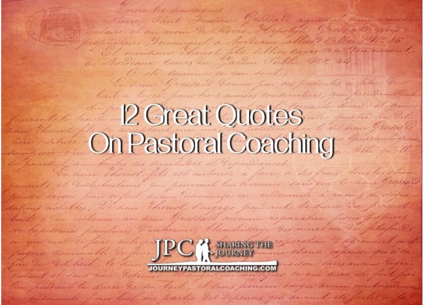 12 Great Quotes on Pastoral Coaching