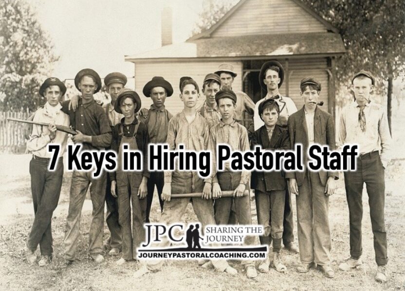 7 Keys in Hiring Pastoral Staff