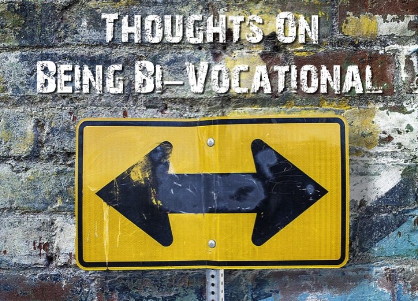 Guest Blog:  Thoughts On Being Bi-Vocational