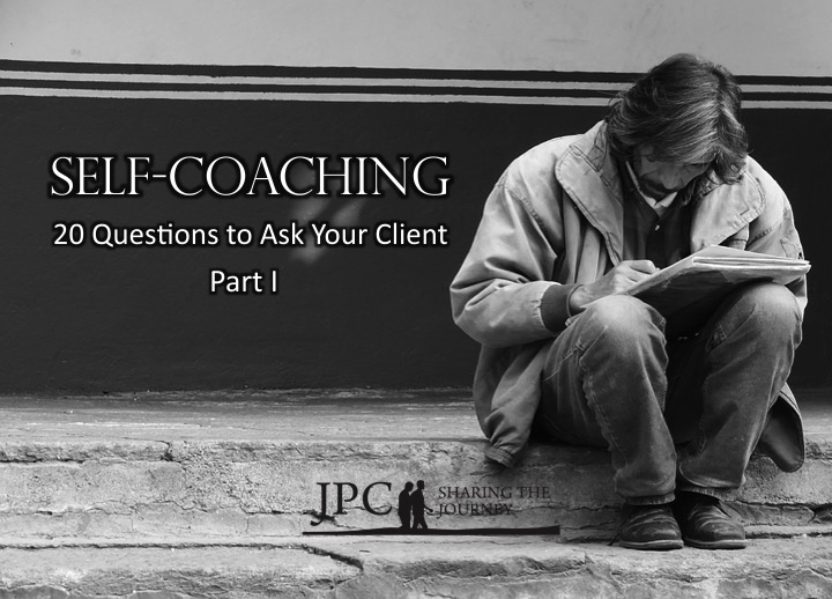 Self-Coaching: 20 Questions to Ask Your Client – Part I