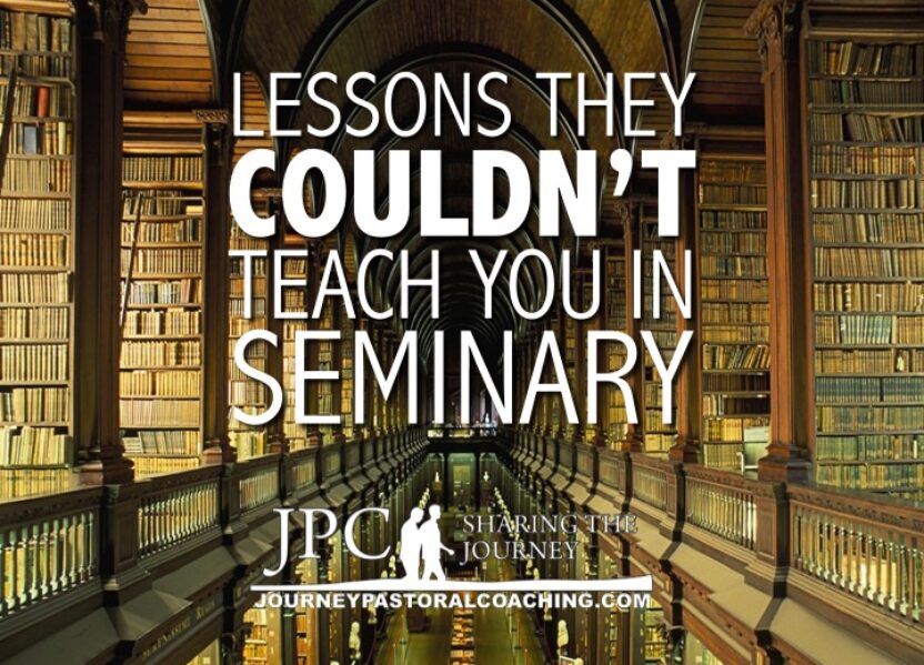 Lessons They COULDN’T Teach You in Seminary