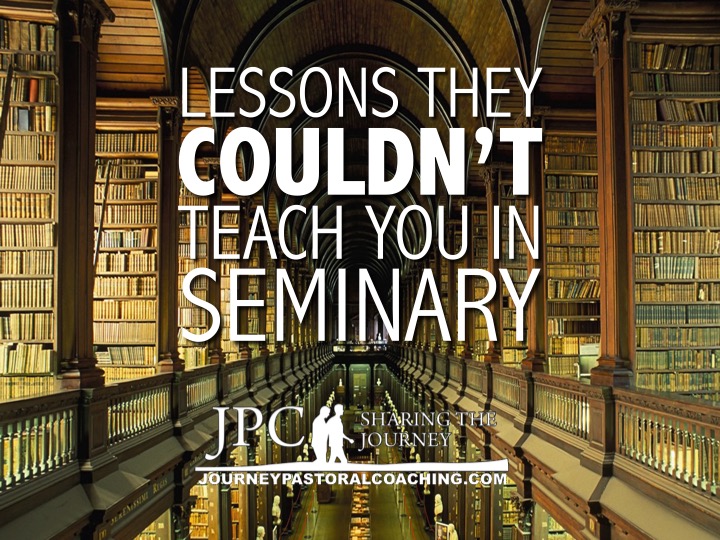 Lessons They COULDN’T Teach You in Seminary