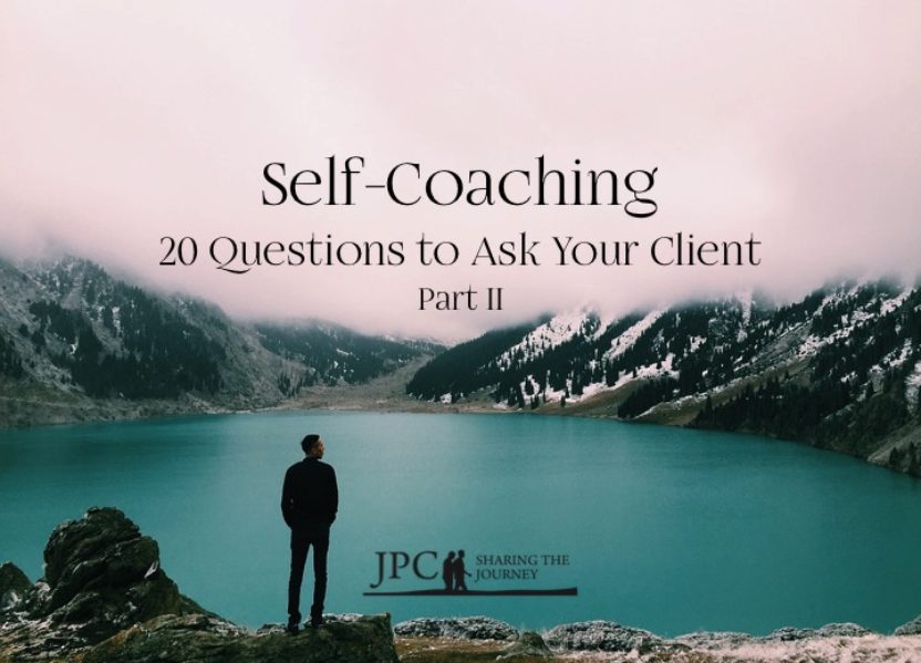 Self-Coaching: 20 Questions to Ask Your Client – Part II