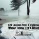 Life Lessons From a Hurricane:  What Irma Left Behind