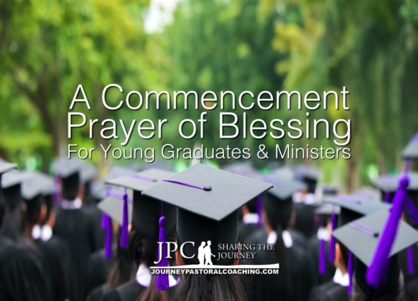 A Commencement Prayer of Blessing