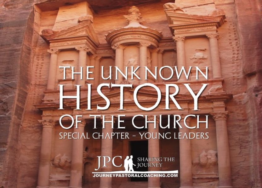 The Unknown History of the Church – Young Leaders