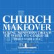 Church Makeover: Young Ministers Dream – Design Stage 1 of 2