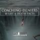 Coaching Deniers: 10 Life & Death Facts