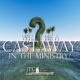 Will I Be a Castaway In Ministry?