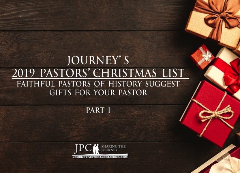 Journey’s  2019 Pastors’ Christmas List – Part I