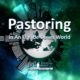 Pastoring In An Upside Down World