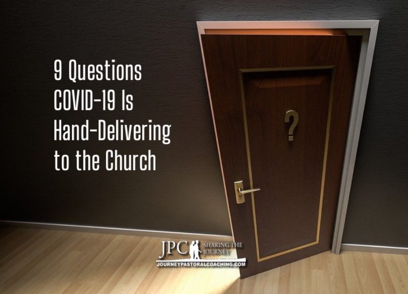 9 Questions COVID-19 is Hand Delivering to the CHURCH