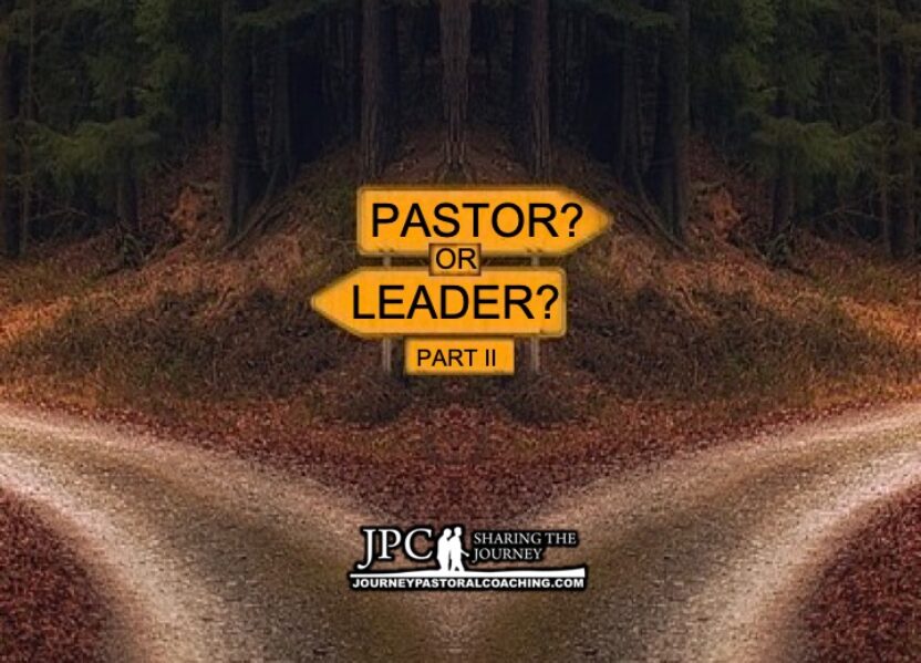 Pastor or Leader? – Part II