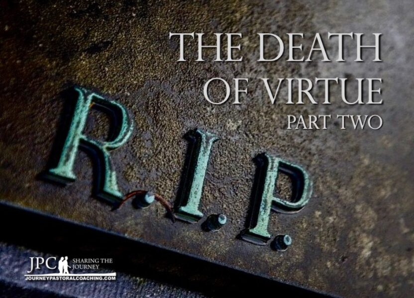 The Death of Virtue Part II