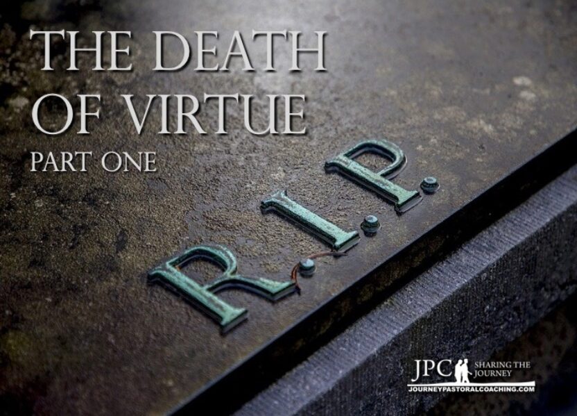 OBITUARY: THE DEATH OF VIRTUE