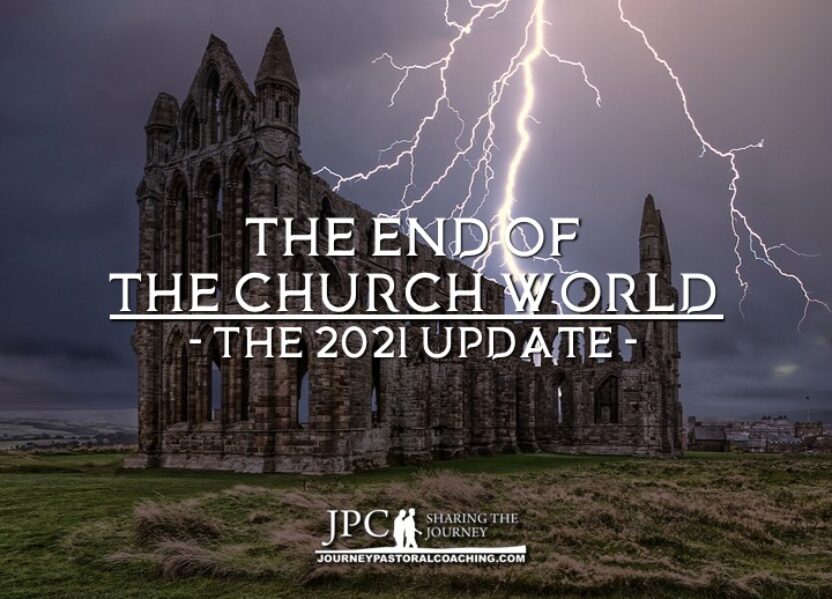 The End of the Church World – The 2021 Update