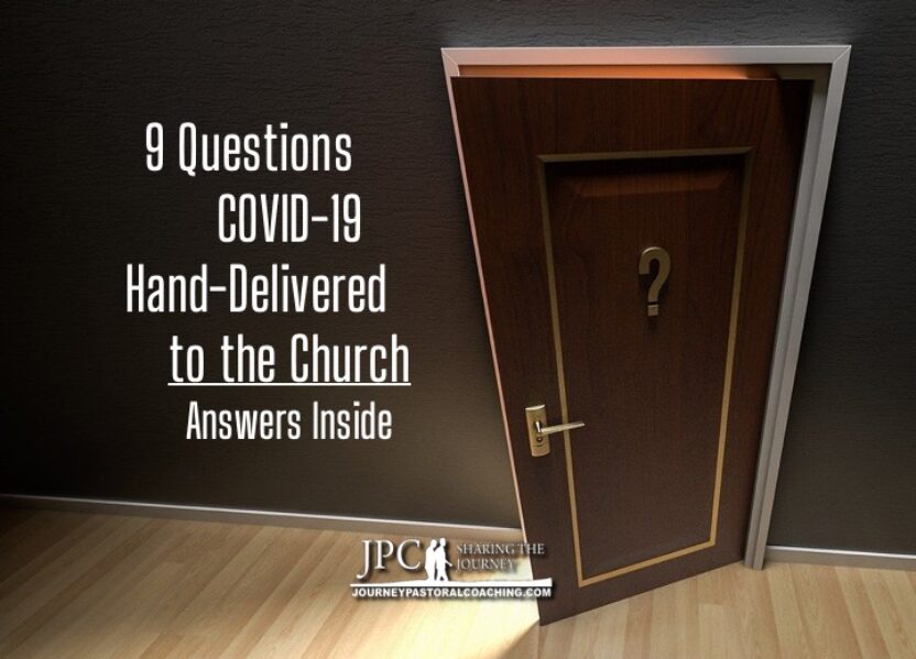 9 Questions COVID-19 Hand Delivered to the CHURCH