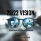 22/22 Vision: Part One