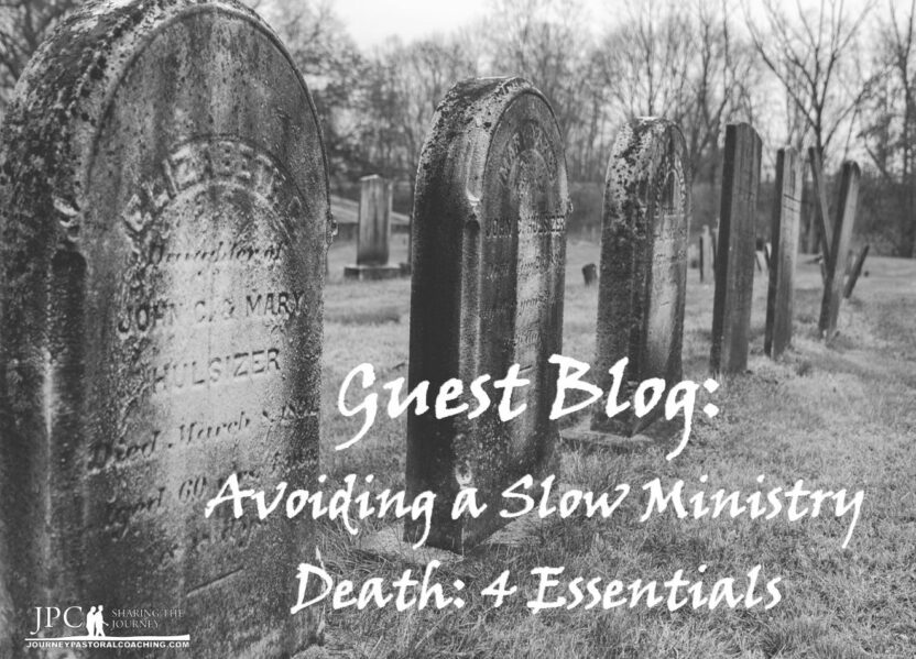 Guest Blog: Avoiding a Slow Ministry Death – 4 Essentials