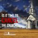 How the Church is Canceling Itself