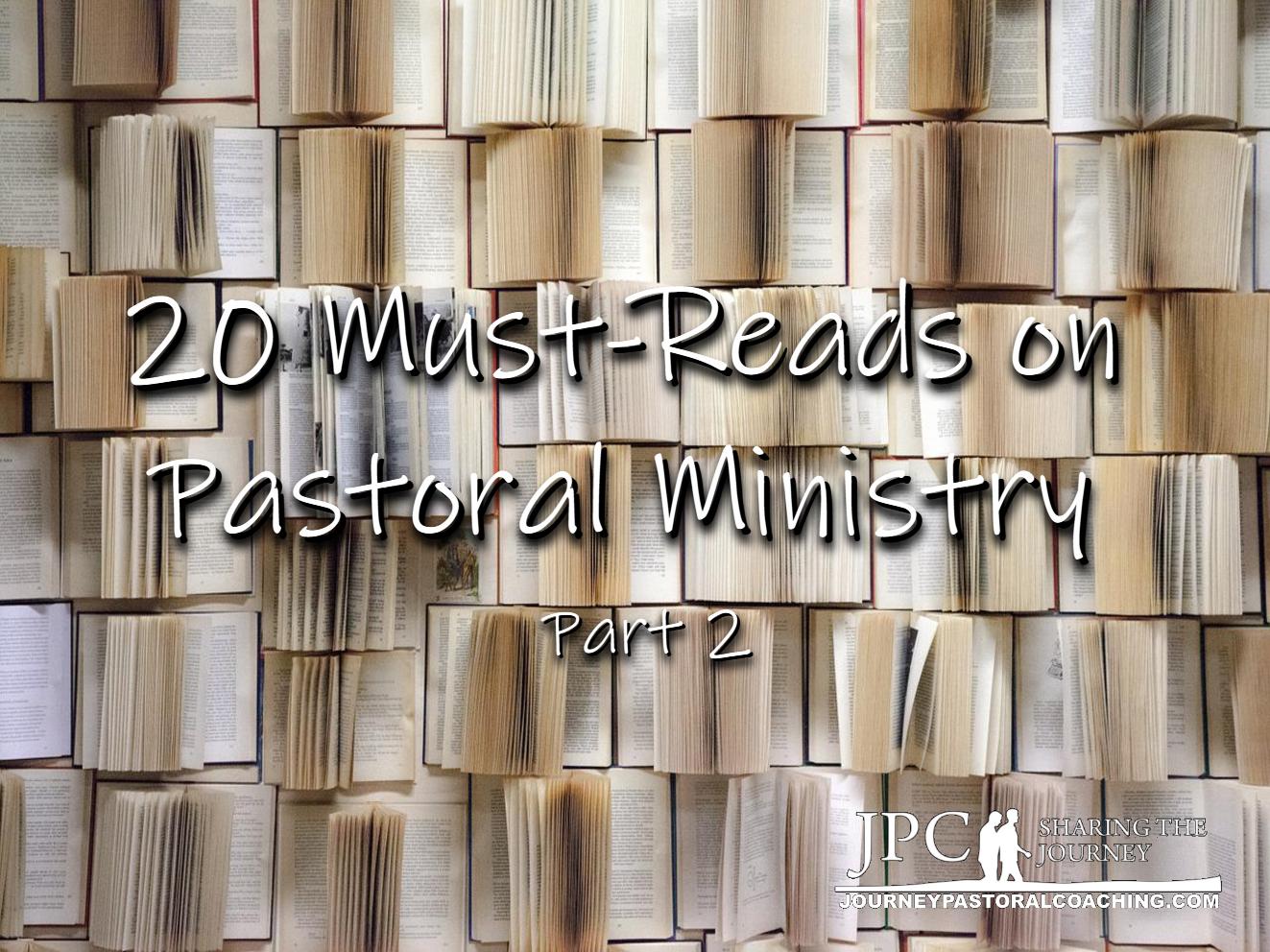 20 Must-Reads on Pastoral Ministry: Part 2