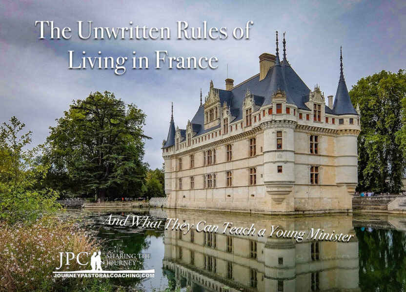 The Unwritten Rules of Living in France… And What They Can Teach a Young Minister