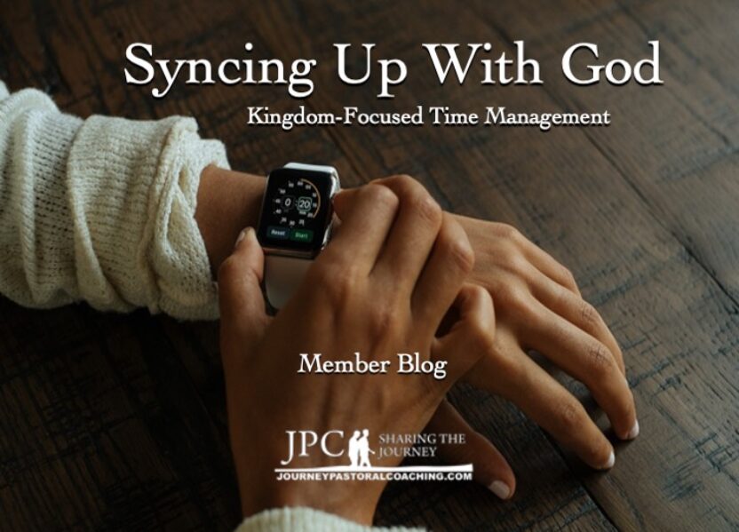 Syncing Up With God: Kingdom-Focused Time Management