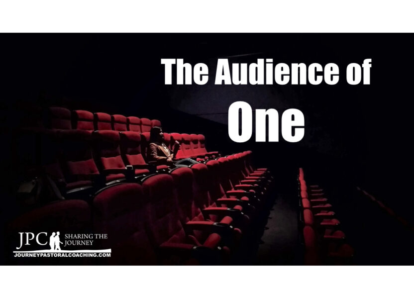 The Audience of One