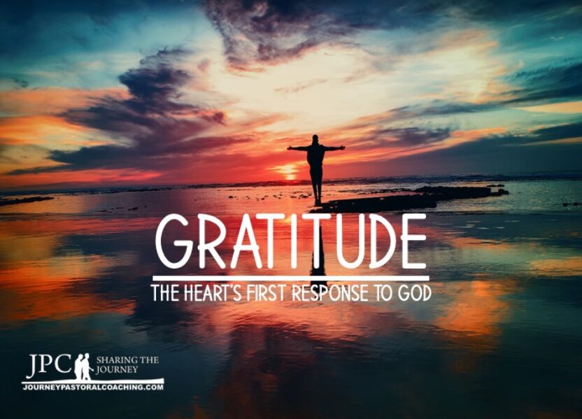 Gratitude: The Heart’s First Response to God