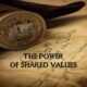 The Power of Shared Values