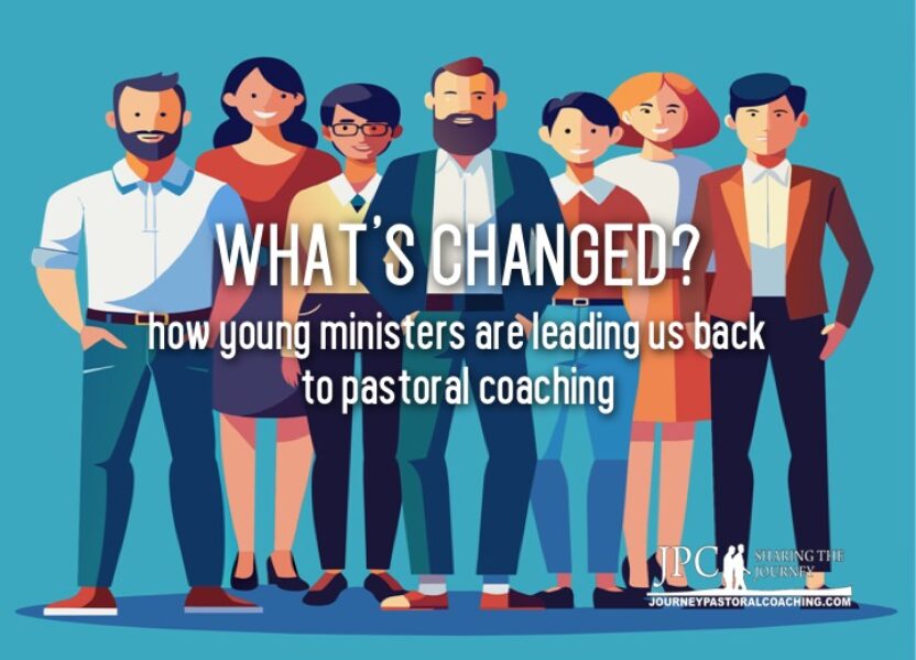 What’s Changed: How Young Ministers Are Calling Us Back to Pastoral Coaching