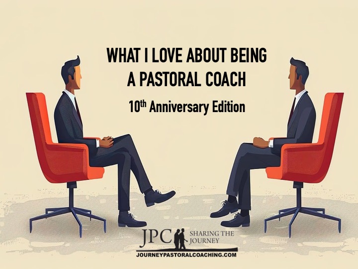 What I Love About Being a Pastoral Coach