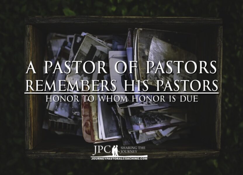 A Pastor of Pastors Remembers His Pastors