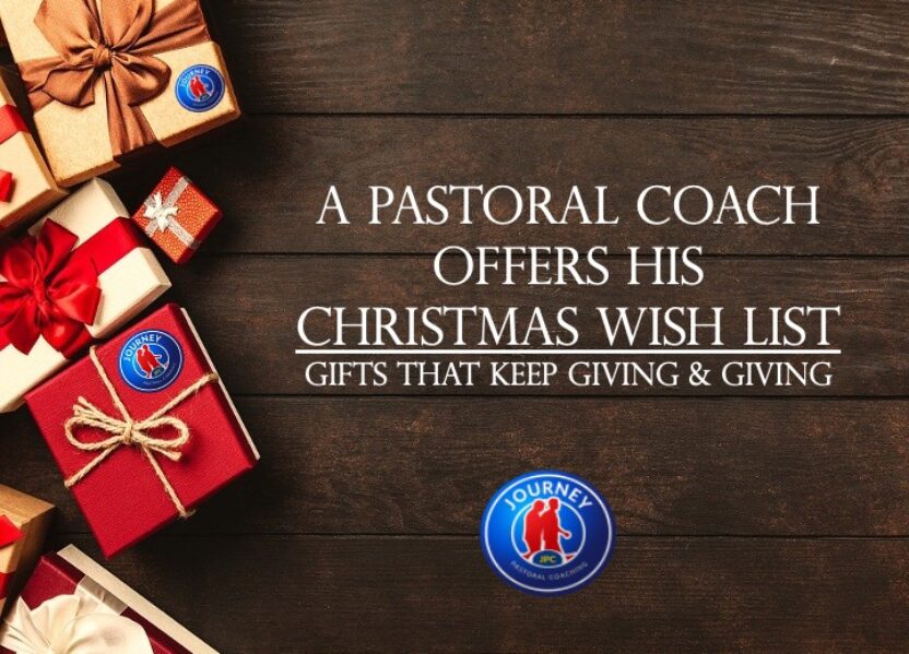 A Pastoral Coach’s Christmas Wish List