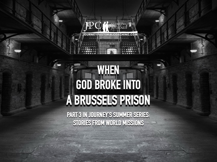 When God Broke Into a Brussels Prison